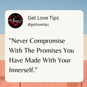 5 Things Not To Compromise In Relationships|Never Compromise|Getlovetips|Getlovetips