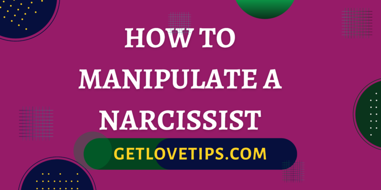 How to manipulate a narcissist|How to manipulate a narcissist|Getlovetips|Getlovetips