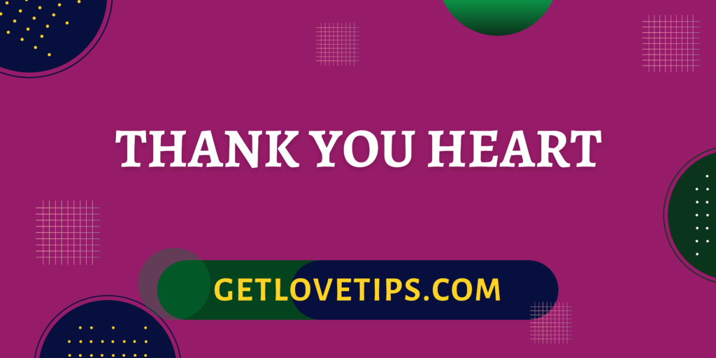 Thank You Heart| Thank You Heart| Getlovetips|Getlovetips