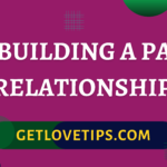 Rebuilding a Past Relationship|Rebuilding a Past Relationship|Aman|Getlovetips