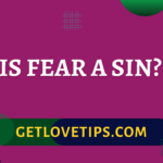 Is Fear A Sin?|Is Fear A Sin?|Aman|Getlovetips